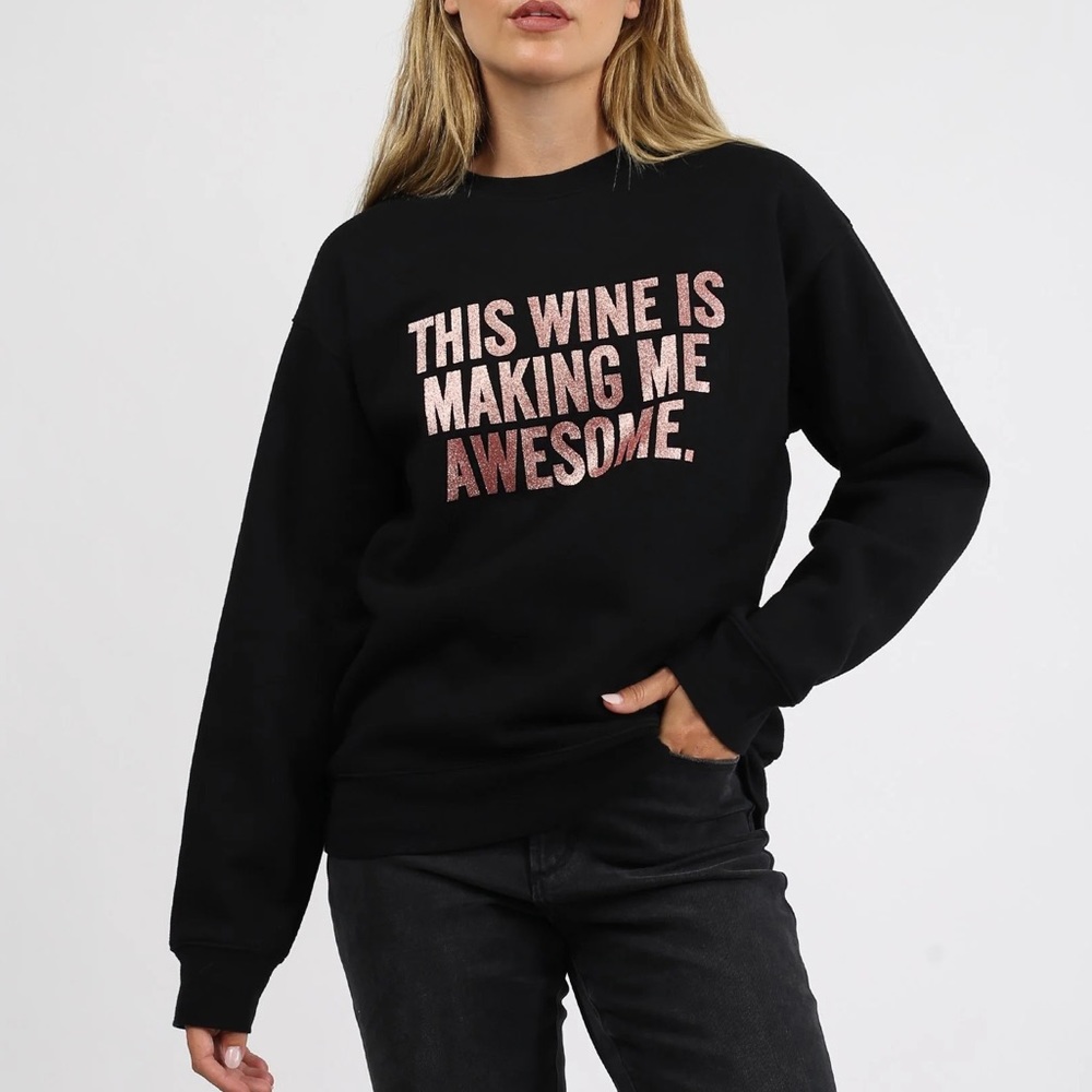 BRUNETTE THE LABEL This Wine Is Making Me Awesome Glitter Sweatshirt